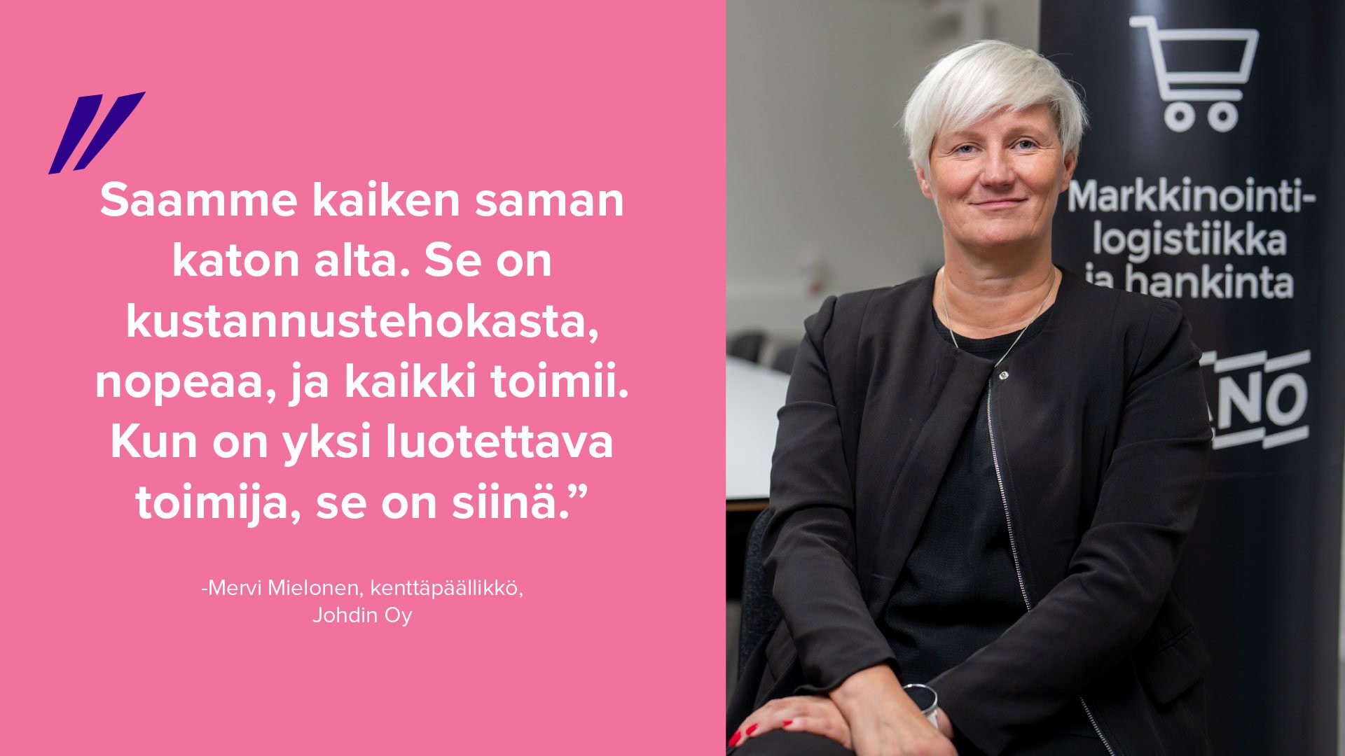 Monipuolinen kumppani materiaalilogistiikkaan