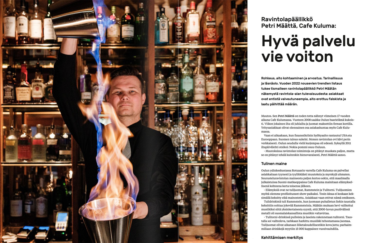 Suuret ja pienet ravintolat ja baarit osallistuivat haastatteluihin ympäri Suomen.