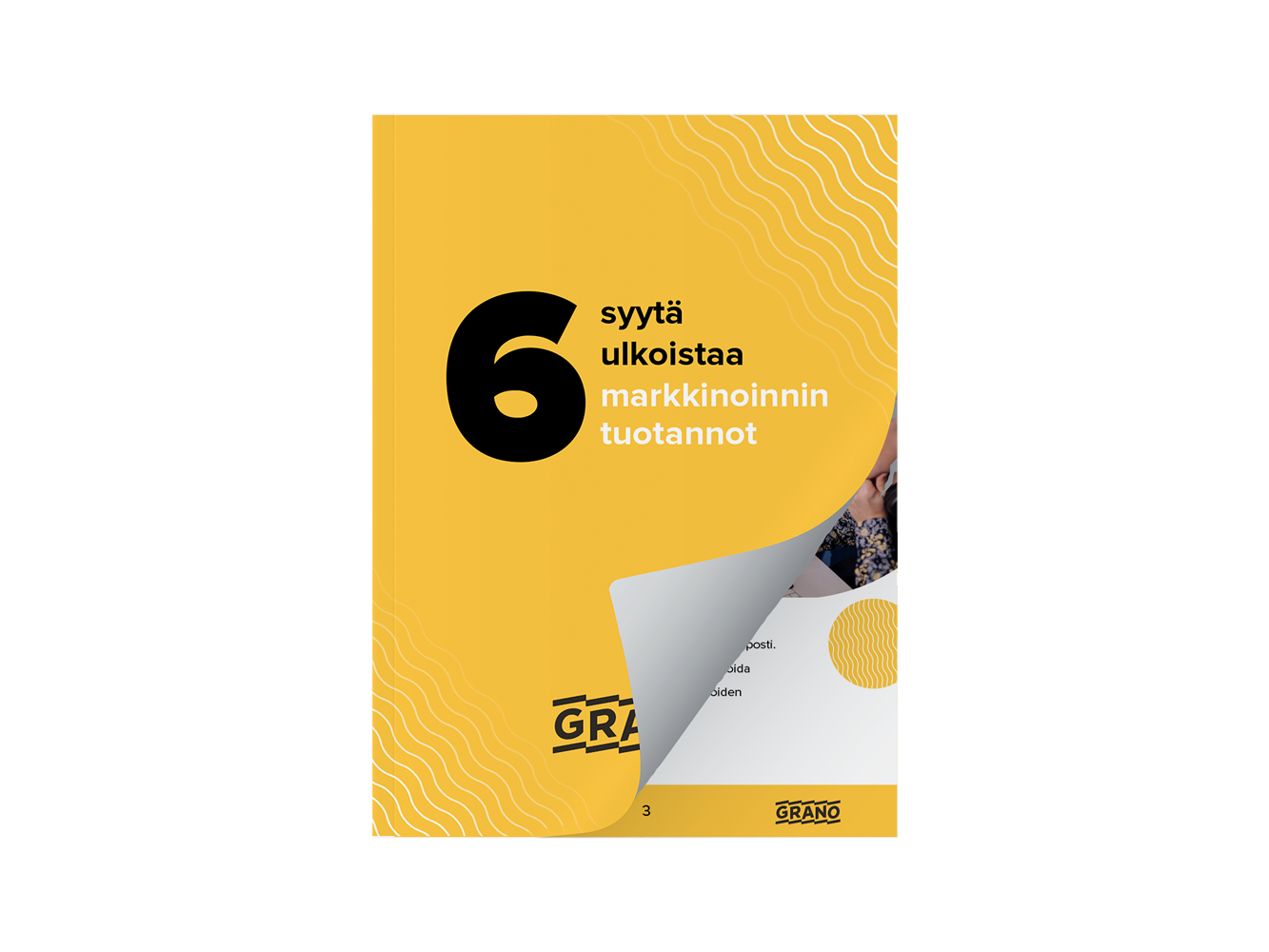 6 syytä ulkoistaa markkinoinnin tuotannot